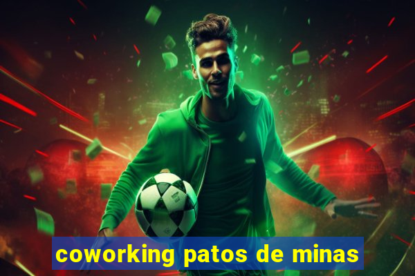 coworking patos de minas